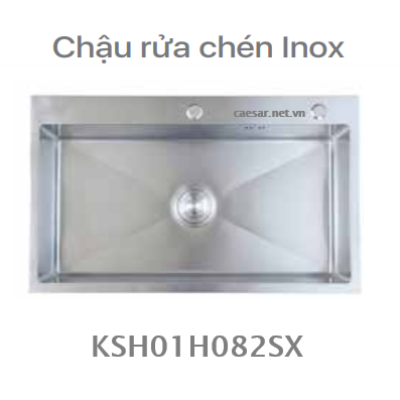 Chậu rửa chén inox - 1 Hộc CAESAR - KSH01H082SX